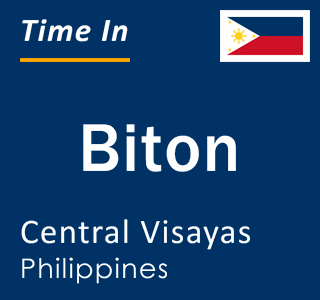 Current local time in Biton, Central Visayas, Philippines