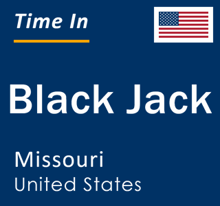 Current local time in Black Jack, Missouri, United States