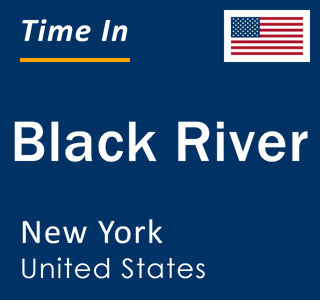 Current local time in Black River, New York, United States