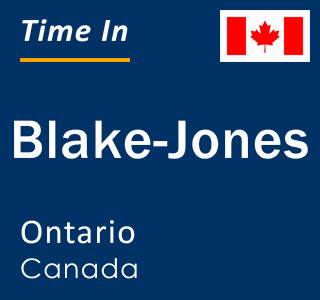 Current local time in Blake-Jones, Ontario, Canada