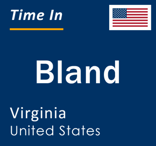 Current local time in Bland, Virginia, United States