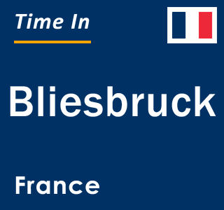 Current local time in Bliesbruck, France