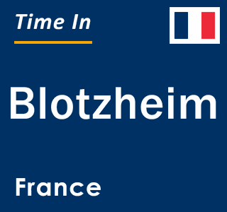 Current local time in Blotzheim, France