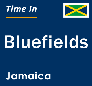 Current local time in Bluefields, Jamaica