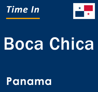 Current local time in Boca Chica, Panama