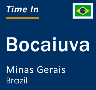 Current local time in Bocaiuva, Minas Gerais, Brazil