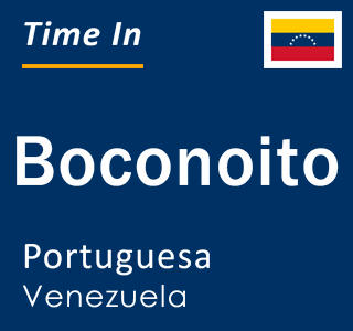 Current local time in Boconoito, Portuguesa, Venezuela