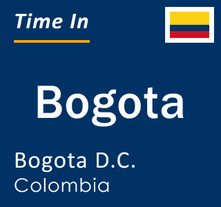 Current local time in Bogota, Bogota D.C., Colombia