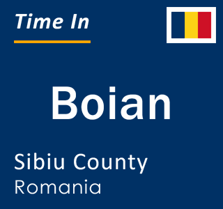 Current local time in Boian, Sibiu County, Romania