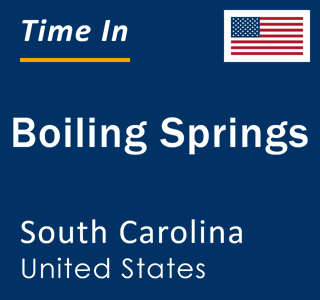 Current local time in Boiling Springs, South Carolina, United States