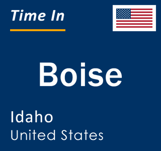 Current local time in Boise, Idaho, United States