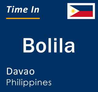 Current local time in Bolila, Davao, Philippines