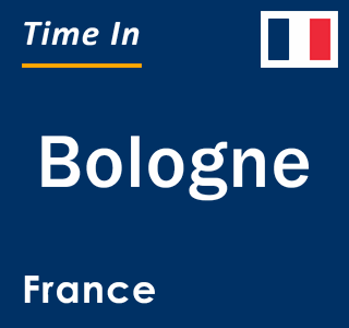 Current local time in Bologne, France