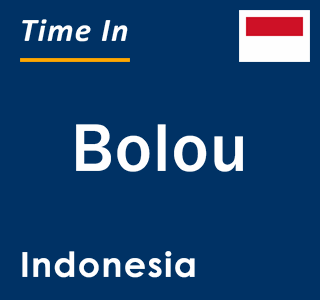 Current local time in Bolou, Indonesia