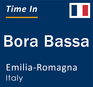 Current local time in Bora Bassa, Emilia-Romagna, Italy