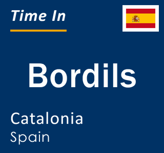 Current local time in Bordils, Catalonia, Spain