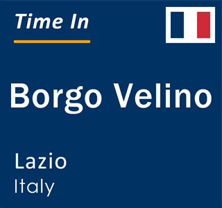 Current local time in Borgo Velino, Lazio, Italy