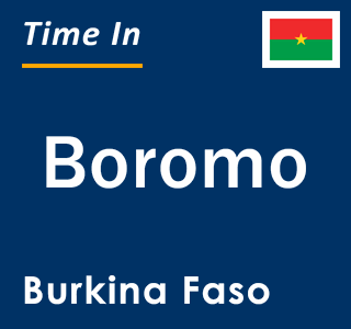 Current local time in Boromo, Burkina Faso