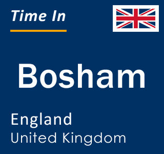 Current local time in Bosham, England, United Kingdom