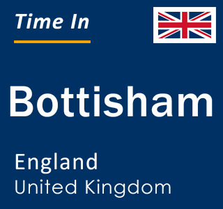 Current local time in Bottisham, England, United Kingdom