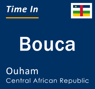 Current local time in Bouca, Ouham, Central African Republic