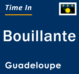 Current local time in Bouillante, Guadeloupe