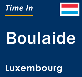 Current local time in Boulaide, Luxembourg