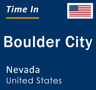 Current local time in Boulder City, Nevada, United States