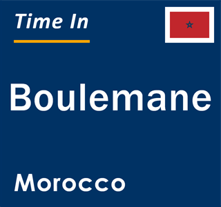 Current local time in Boulemane, Morocco