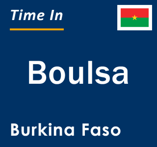 Current local time in Boulsa, Burkina Faso