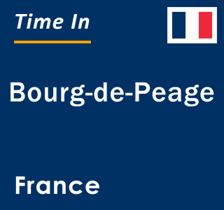 Current local time in Bourg-de-Peage, France