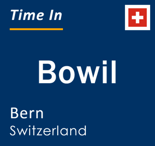 Current local time in Bowil, Bern, Switzerland