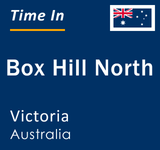 Current local time in Box Hill North, Victoria, Australia