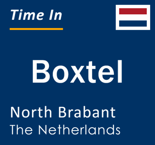 Current local time in Boxtel, North Brabant, The Netherlands