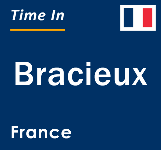 Current local time in Bracieux, France