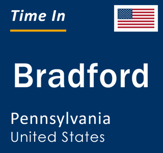 Current local time in Bradford, Pennsylvania, United States