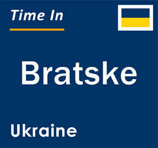 Current local time in Bratske, Ukraine