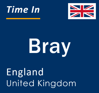 Current local time in Bray, England, United Kingdom