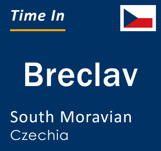 Current local time in Breclav, South Moravian, Czechia