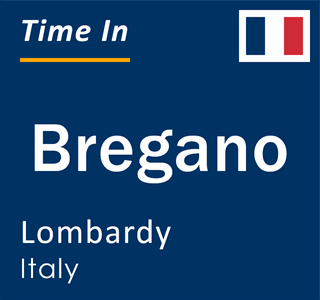 Current local time in Bregano, Lombardy, Italy