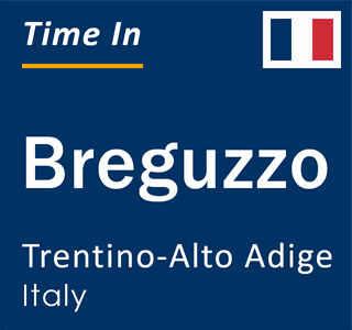 Current local time in Breguzzo, Trentino-Alto Adige, Italy