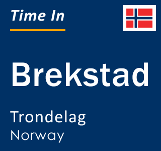 Current local time in Brekstad, Trondelag, Norway