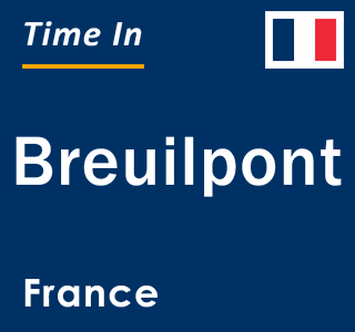 Current local time in Breuilpont, France