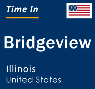 Current local time in Bridgeview, Illinois, United States