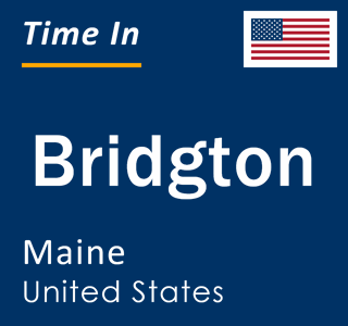 Current local time in Bridgton, Maine, United States