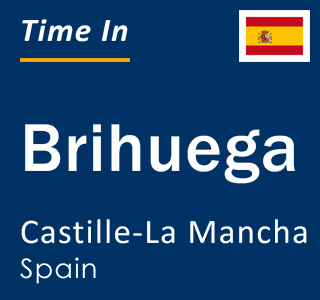 Current local time in Brihuega, Castille-La Mancha, Spain