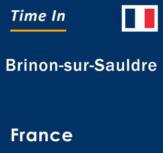 Current local time in Brinon-sur-Sauldre, France