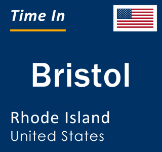 Current local time in Bristol, Rhode Island, United States