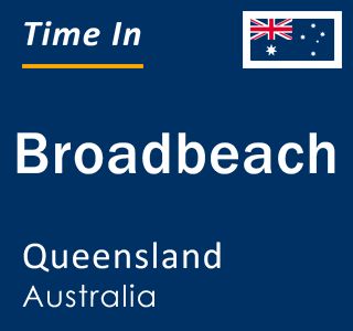 Current local time in Broadbeach, Queensland, Australia