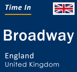 Current local time in Broadway, England, United Kingdom